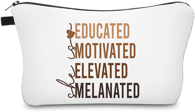 Educated Motivated Elevated Melanated Makeup Bag for Black Women – Inspirational Cosmetic Pouch for Travel, Graduation Gift, College Student, Empowerment Gift for Her