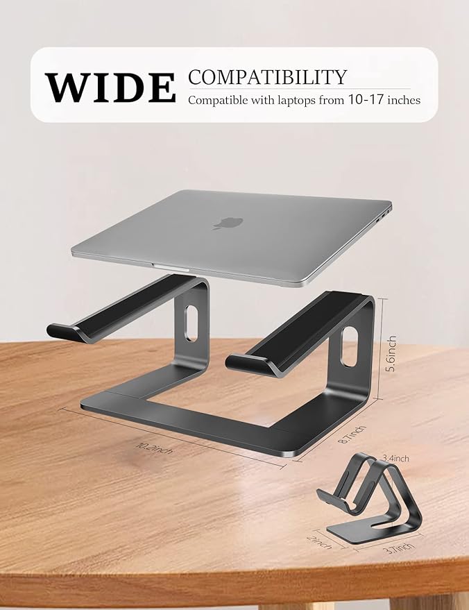 Laptop Stand for Desk Aluminum Laptop Riser Holder for All laptops 10-17 Inches,Include A Cell Phone Stand(Black)