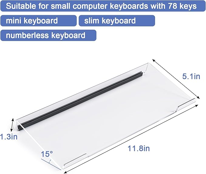 BOOMIBOO Clear Acrylic Tilted Computer Keyboard Holder for Ergonomic Typing, Keyboard Stand with Silicone Anti-Slip Strip,11.8 x 5.1 Inch Keyboard Tray for 78 Keys Keyboard